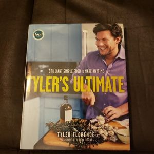 Brilliant Simple Food to Make Anytime Tyler's Ultimate by Tyler Florence  Hardco